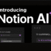 నోషన్.ఏఐ (Notion AI): మీ పనిని సులభతరం చేసే స్మార్ట్ సహాయకుడు!